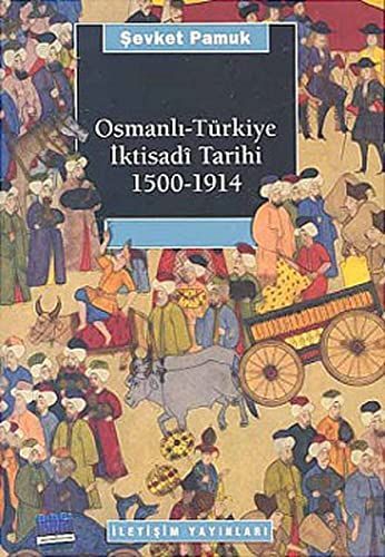 Osmanlı-Türkiye iktisadi tarihi 1500-1914