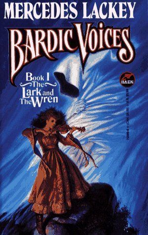 The Lark and the Wren (BARDIC VOICES 1)