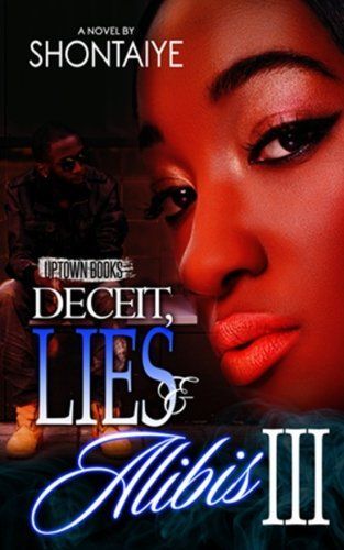 Deceit, Lies, & Alibi's 3