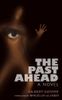The Past Ahead