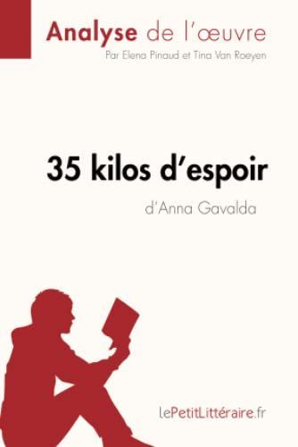 35 kilos d'espoir d'Anna Gavalda (Analyse de l'oeuvre)