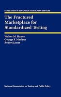 The Fractured Marketplace for Standardized Testing