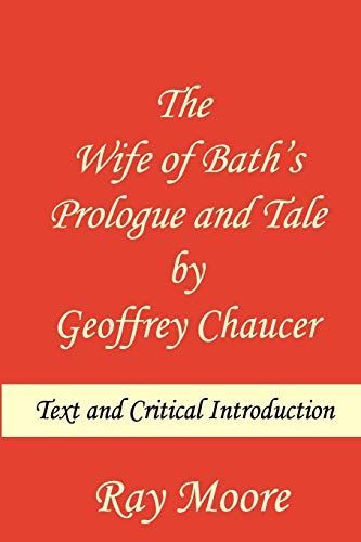 The Wife of Bath's Prologue and Tale by Geoffrey Chaucer