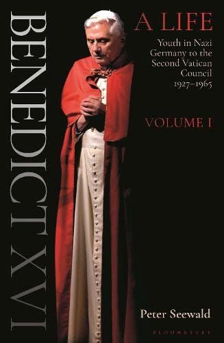 Benedict XVI: a Life Volume One