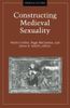 Constructing Medieval Sexuality