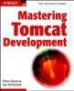 Mastering Tomcat Development