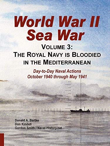 World War II Sea War, Volume 3: The Royal Navy is Bloodied in the Mediterranean