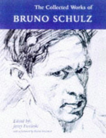 Collected Works of Bruno Schulz