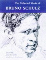 Collected Works of Bruno Schulz