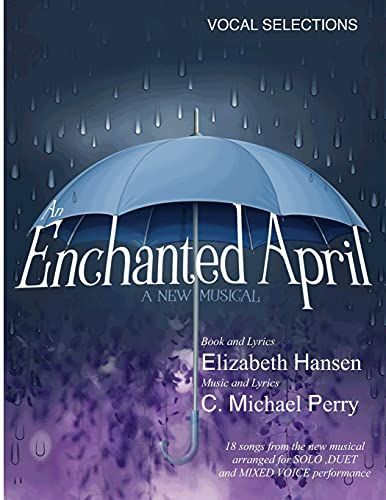 An Enchanted April... a Musical