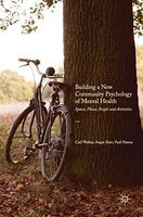 Building a New Community Psychology of Mental Health
