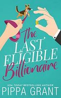 The Last Eligible Billionaire - Illustrated