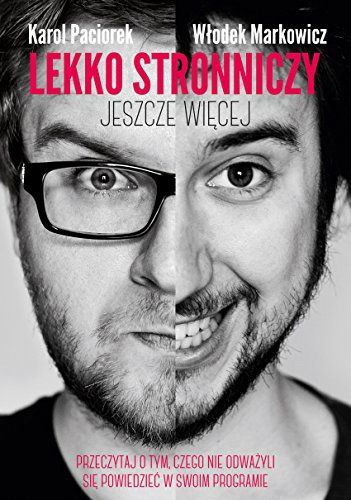 Lekko Stronniczy jeszcze wiecej