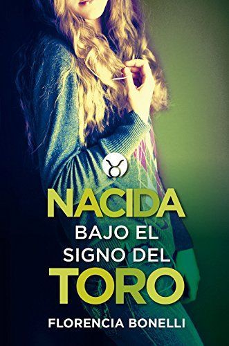 Nacida bajo el signo del toro