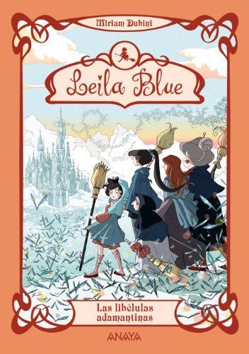 Leila Blue. Las libélulas adamantinas