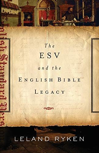 The ESV and the English Bible Legacy