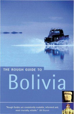 The Rough Guide to Bolivia