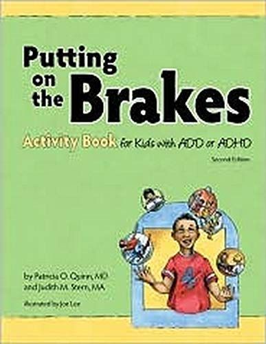 Putting on the Brakes Activity Book for Kids with ADD Or ADHD