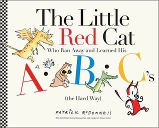 The Little Red Cat Who Ran Away and Learned His ABC's