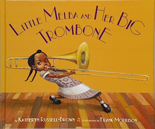 Little Melba and Her Big Trombone