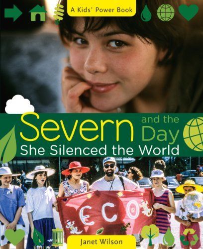 Severn and the Day She Silenced the World