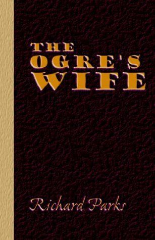 The Ogre's Wife - Fairy Tales for Grownups