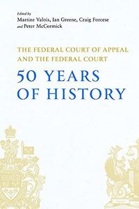 The Federal Court of Appeal and the Federal Court