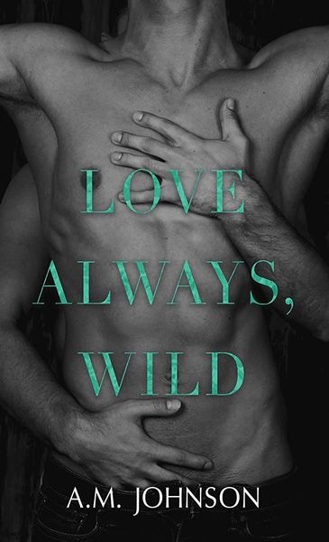 Love Always, Wild