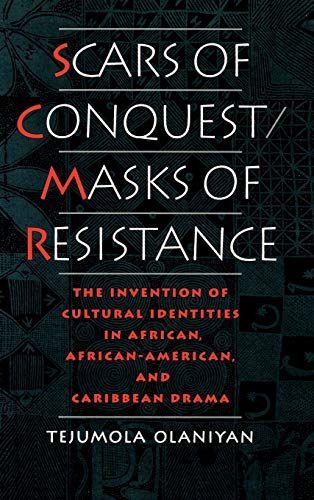 Scars of Conquest/masks of Resistance