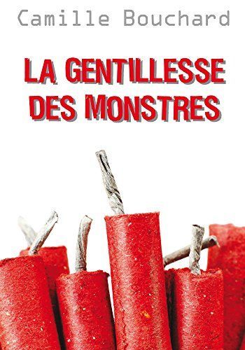 La Gentillesse des Monstres