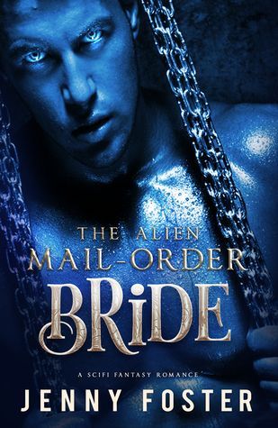 The Alien Mail-Order Bride