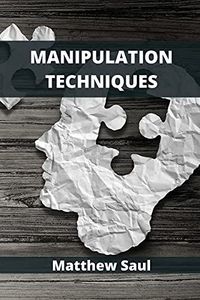 Manipulation Techniques