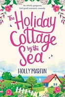 The Holiday Cottage by the Sea