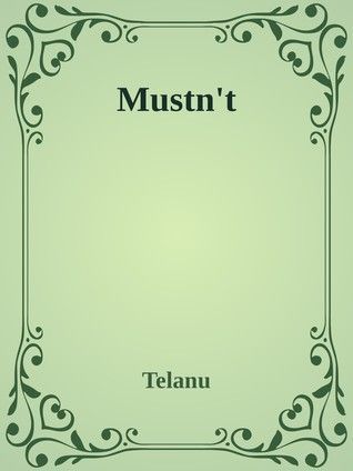 Mustn't