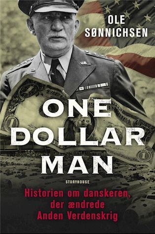 One dollar man - historien om danskeren, der ændrede Anden Verdenskrig