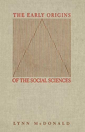 The Early Origins of the Social Sciences