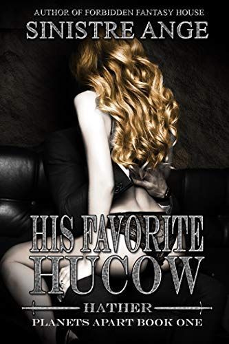 His Favorite Hucow