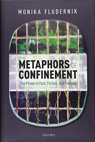 Metaphors of Confinement