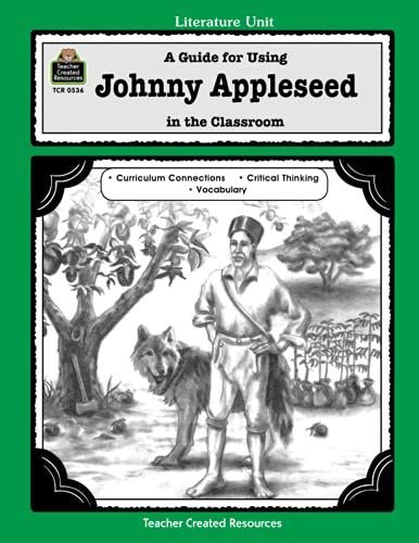 A Guide for Using Johnny Appleseed in the Classroom