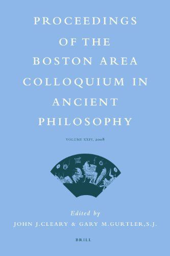 Proceedings of the Boston Area Colloquium in Ancient Philosophy: Volume XXIV (2008)