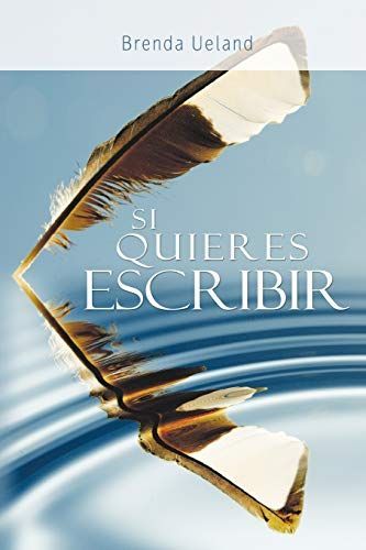 Si Quieres Escribir / If You Want to Write