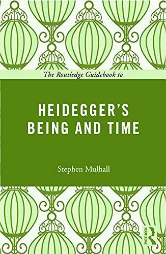 The Routledge Guidebook to Heidegger's Being and Time