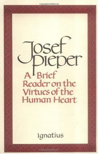 A Brief Reader on the Virtues of the Human Heart
