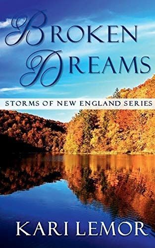 Broken Dreams (Storms of New England Book 4)