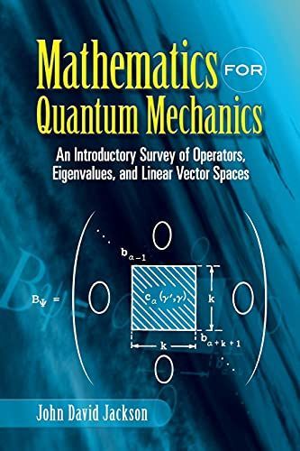 Mathematics for Quantum Mechanics