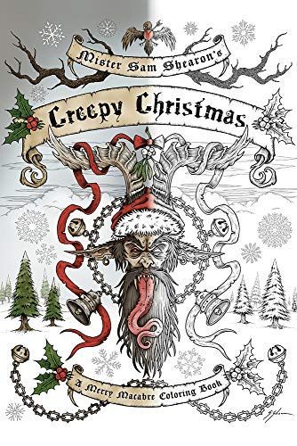 Mister Sam Shearon's Creepy Christmas