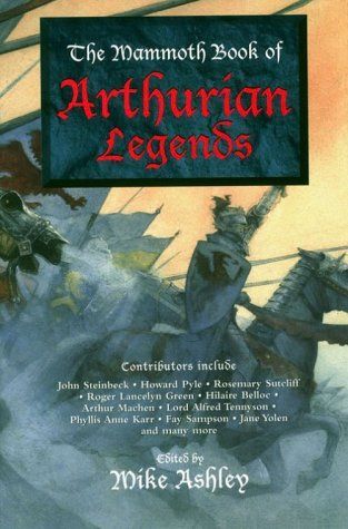 The Mammoth Book of Arthurian Legends