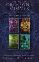 The House of Crimson & Clover Boxed Set Volumes V-VII
