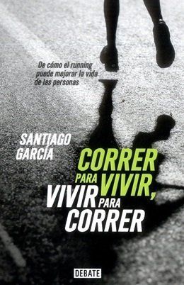 Correr para vivir, vivir para correr