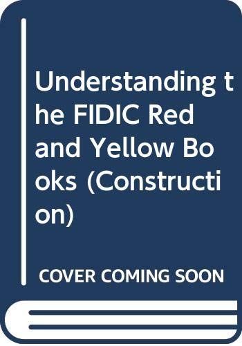 Understanding the FIDIC red and yellow books